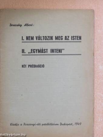 Nem változik meg az Isten/"Egymást inteni"