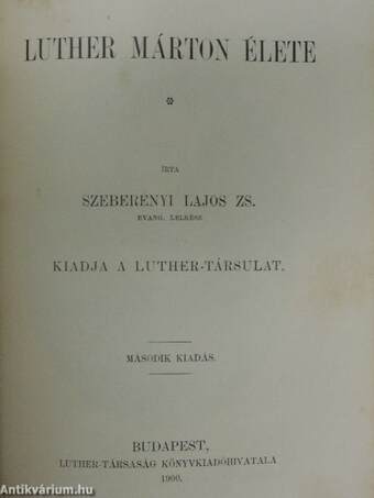 Az ágostai hitvallás/Apologia/Melanchton Fülöp élete/Luther Márton élete/Luther 95 tétele