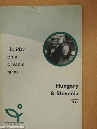 Holiday on a organic farm Hungary & Slovenia 1994