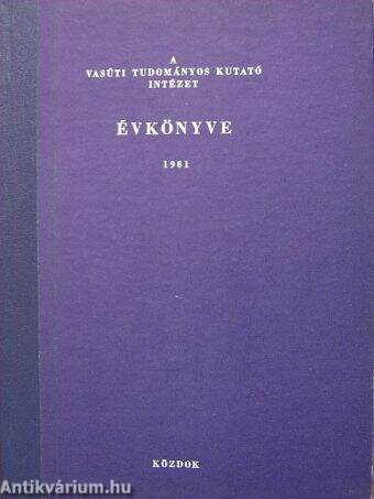 A Vasúti Tudományos Kutató Intézet évkönyve 1981