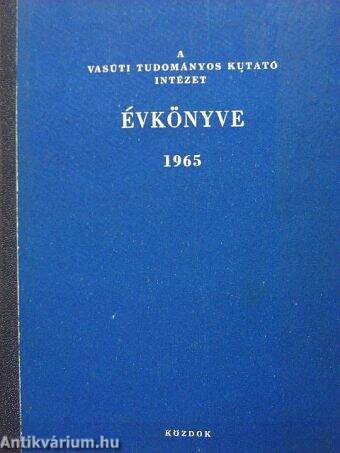 A Vasúti Tudományos Kutató Intézet évkönyve 1965