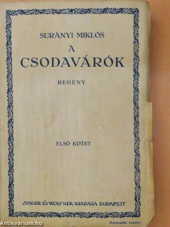 A csodavárók I-II.