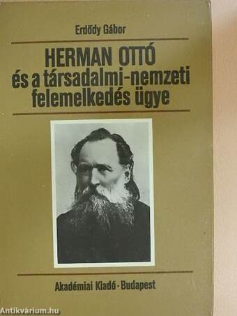 Herman Ottó és a társadalmi-nemzeti felemelkedés ügye