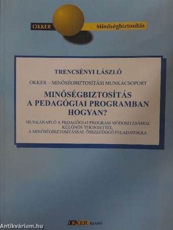 Minőségbiztosítás a pedagógiai programban - hogyan?