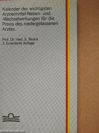 Kalender der wichtigsten Arzneimittel-Neben- und -Wechselwirkungen für die Prraxis des niedergelassenen Arztes