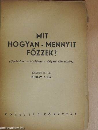 Mit hogyan - mennyit főzzek? (rossz állapotú)