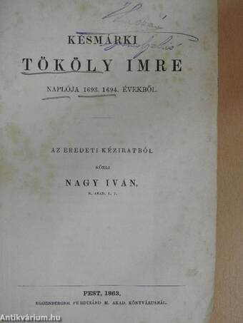 Késmárki Tököly Imre naplója 1693. 1694. évekből (rossz állapotú)