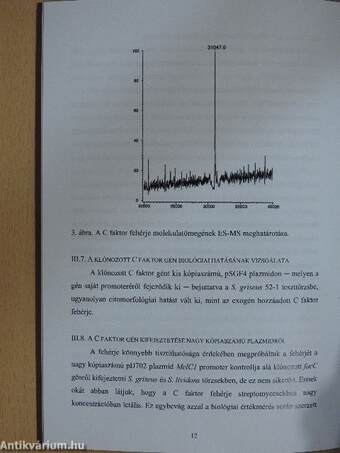 A Streptomyces griseus 45H által termelt extracelluláris, pleiotróp autoregulátor fehérje - a C faktor szerepének vizsgálata a streptomycesek differenciálódásában és antibiotikum termelésében