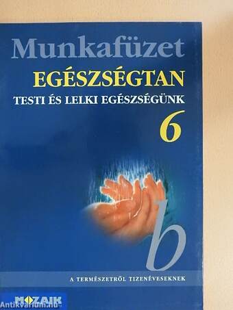 Egészségtan munkafüzet 6.