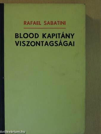 Blood kapitány viszontagságai