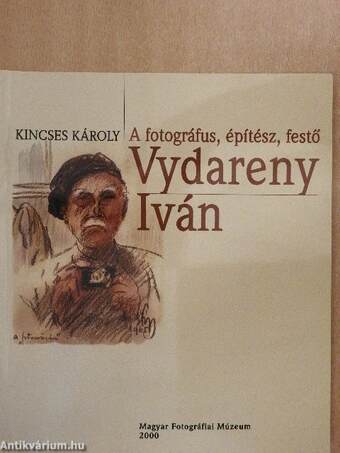 A fotográfus, építész, festő Vydareny Iván