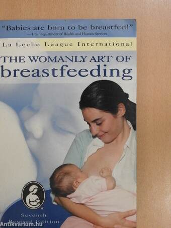 The Womanly Art of Breastfeeding