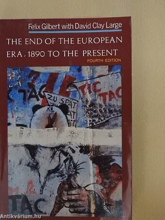 The End of the European Era, 1890 to the Present