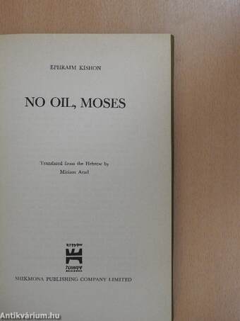 No Oil, Moses