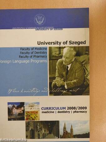 University of Szeged: Faculty of Medicine, Faculty of Dentistry, Faculty of Pharmacy