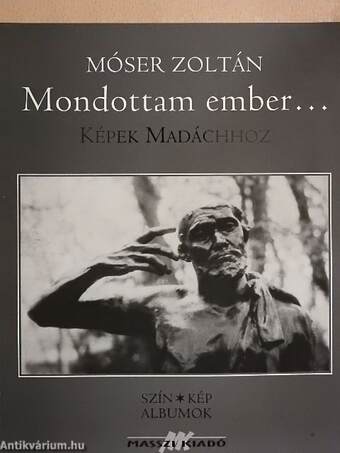 Mondottam ember...