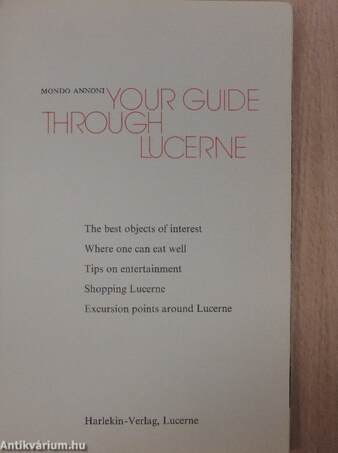 Your Guide Through Lucerne