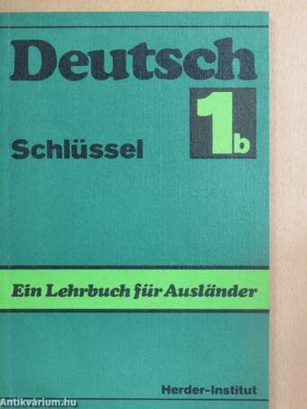 Deutsch - Ein Lehrbuch für Ausländer - Schlüssel 1b