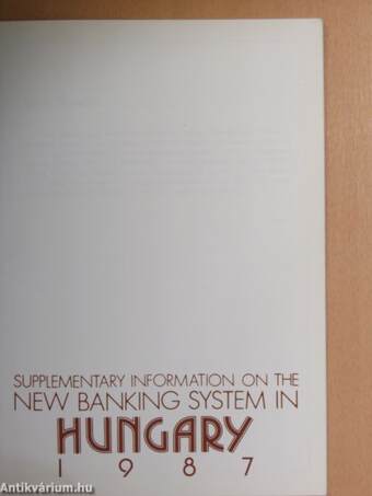 Supplementary Information on the New Banking System in Hungary 1987