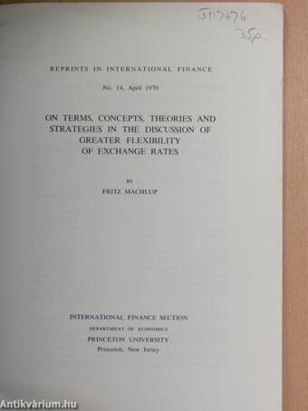 On Terms, Concepts, Theories And Strategies In The Discussion Of Greater Flexibility Of Exchange Rates