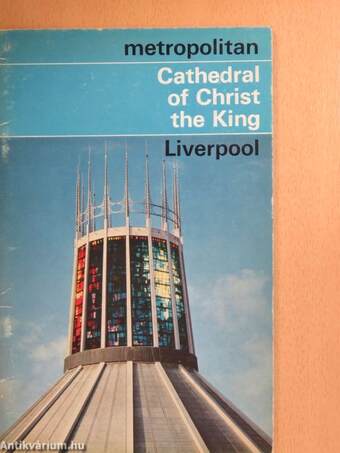 Souvenir Publication to commemorate the consecration of the Cathedral of Christ the King Liverpool