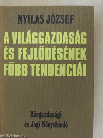 A világgazdaság és fejlődésének főbb tendenciái