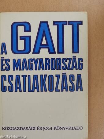 A GATT és Magyarország csatlakozása