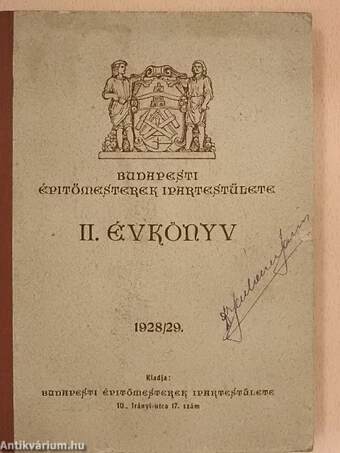 Budapesti Épitőmesterek Ipartestülete II. Évkönyv 1928/29.