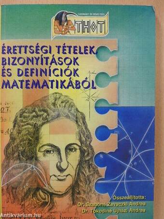 Érettségi tételek, bizonyítások és definíciók matematikából