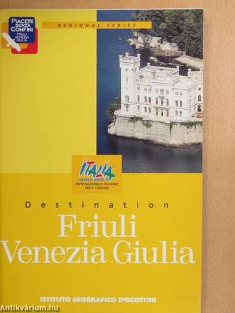 Destination Friuli Venezia Giulia