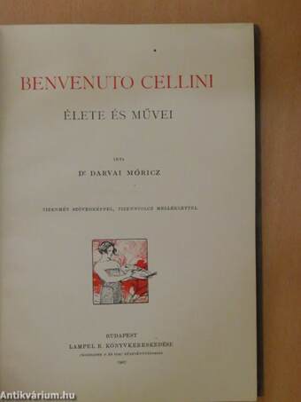 Benvenuto Cellini élete és művei