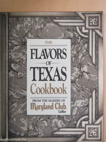 The Flavors of Texas Cookbook