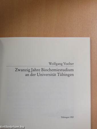 Zwanzig Jahre Biochemiestudium an der Universität Tübingen