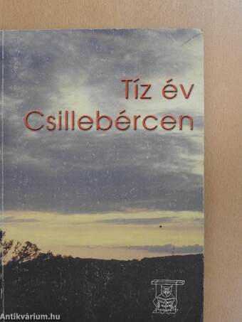 Tíz év Csillebércen