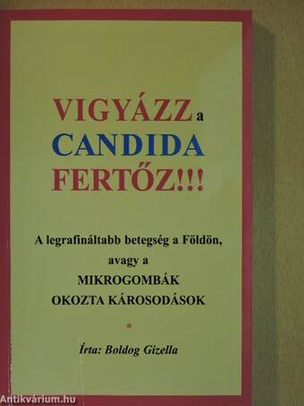 Vigyázz a candida fertőz!!!