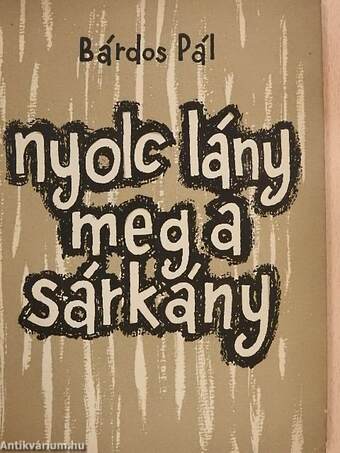 Nyolc lány meg a sárkány