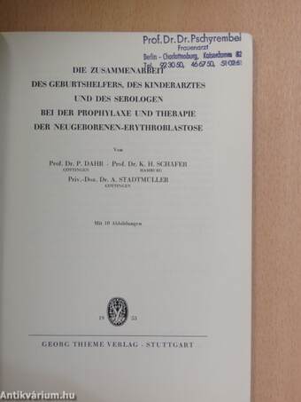 Die Zusammenarbeit des Geburtshelfers, des Kinderarztes und des Serologen bei der Prophylaxe und Therapie der Neugeborenen-Erythroblastose