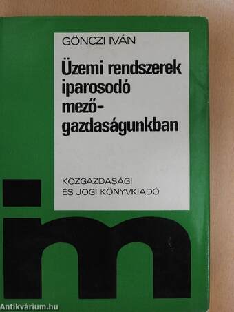 Üzemi rendszerek iparosodó mezőgazdaságunkban