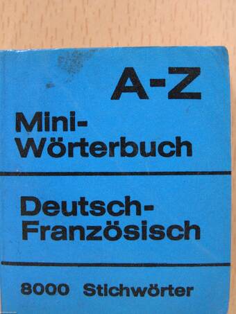 Deutsch-Französisch/Französisch-Deutsch A-Z Mini-Wörterbuch (minikönyv)