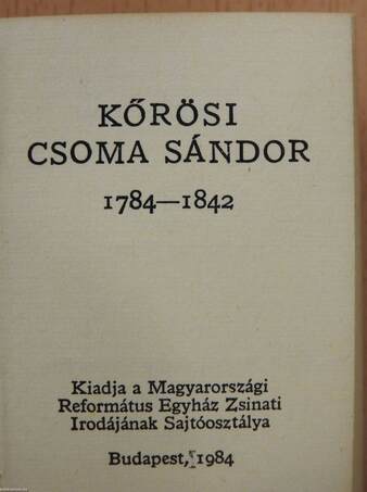 Kőrösi Csoma Sándor 1784-1842 (minikönyv)