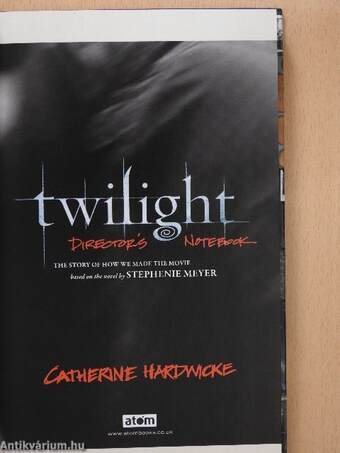 Twilight - Director's Notebook