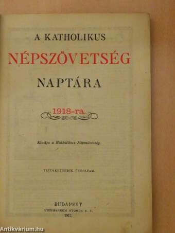 A Katholikus Népszövetség naptára az úrnak 1918. esztendejére