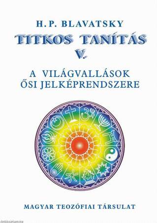 Titkos Tanítás V. A világvallások ősi jelképrendszere