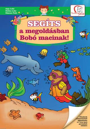 Segíts a megoldásban Bobó macinak!