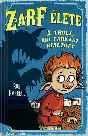 Zarf élete 2. - A troll, aki farkast kiáltott