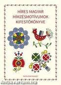 Híres magyar hímzésmotívumok kifestőkönyve