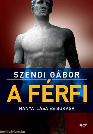 A férfi hanyatlása és bukása