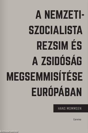 A nemzetiszocialista rezsim és a zsidóság megsemmisítése Európában [outlet]