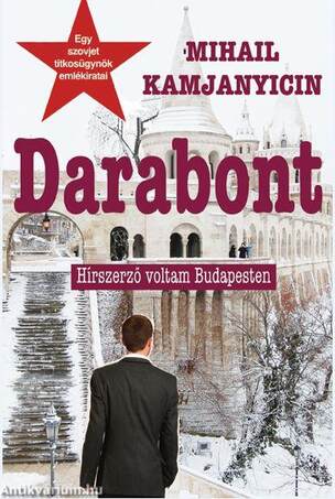 Darabont - Hírszerző voltam Budapesten