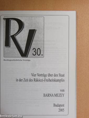 Vier Vorträge über den Staat in der Zeit des Rákóczi Freiheitskampfes